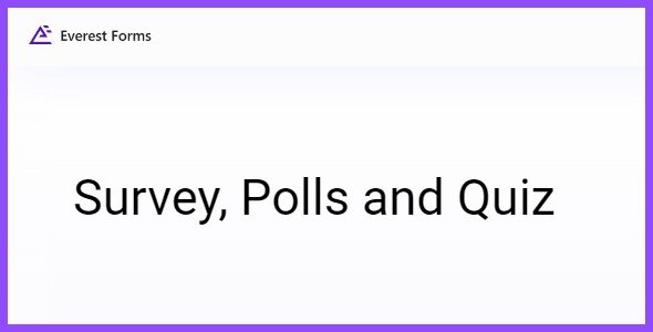 Everest Forms Survey, Polls and Quiz Everest Forms Survey, Polls and Quiz